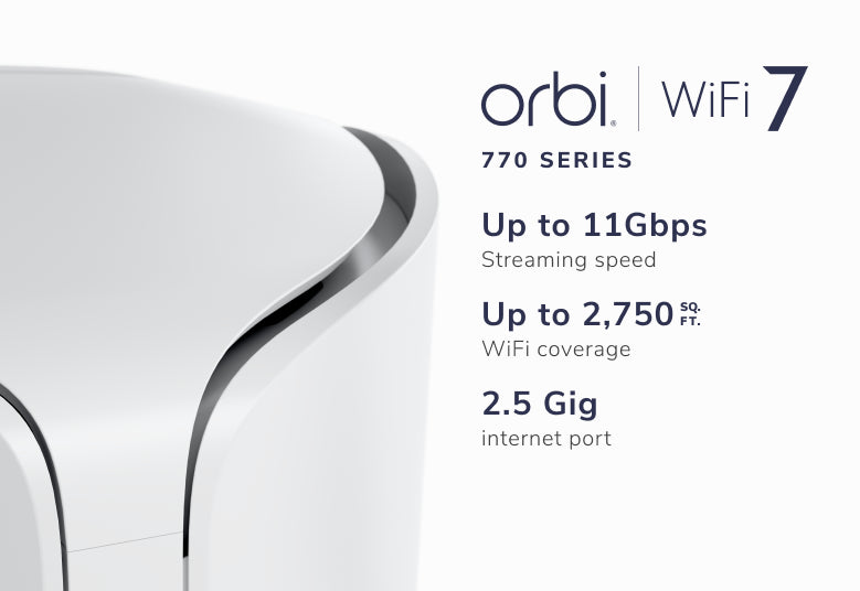Orbi (RBE770) Tri-band BE11000 Mesh WiFi 7 Add-on Satellite (Need to work with 770 series WiFi System)