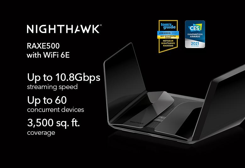 Nighthawk (RAXE500) Tri-Band AXE11000 12-stream WiFi 6E Router